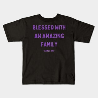 Family Day, Blessed with an Amazing Family, Pink Glitter Kids T-Shirt